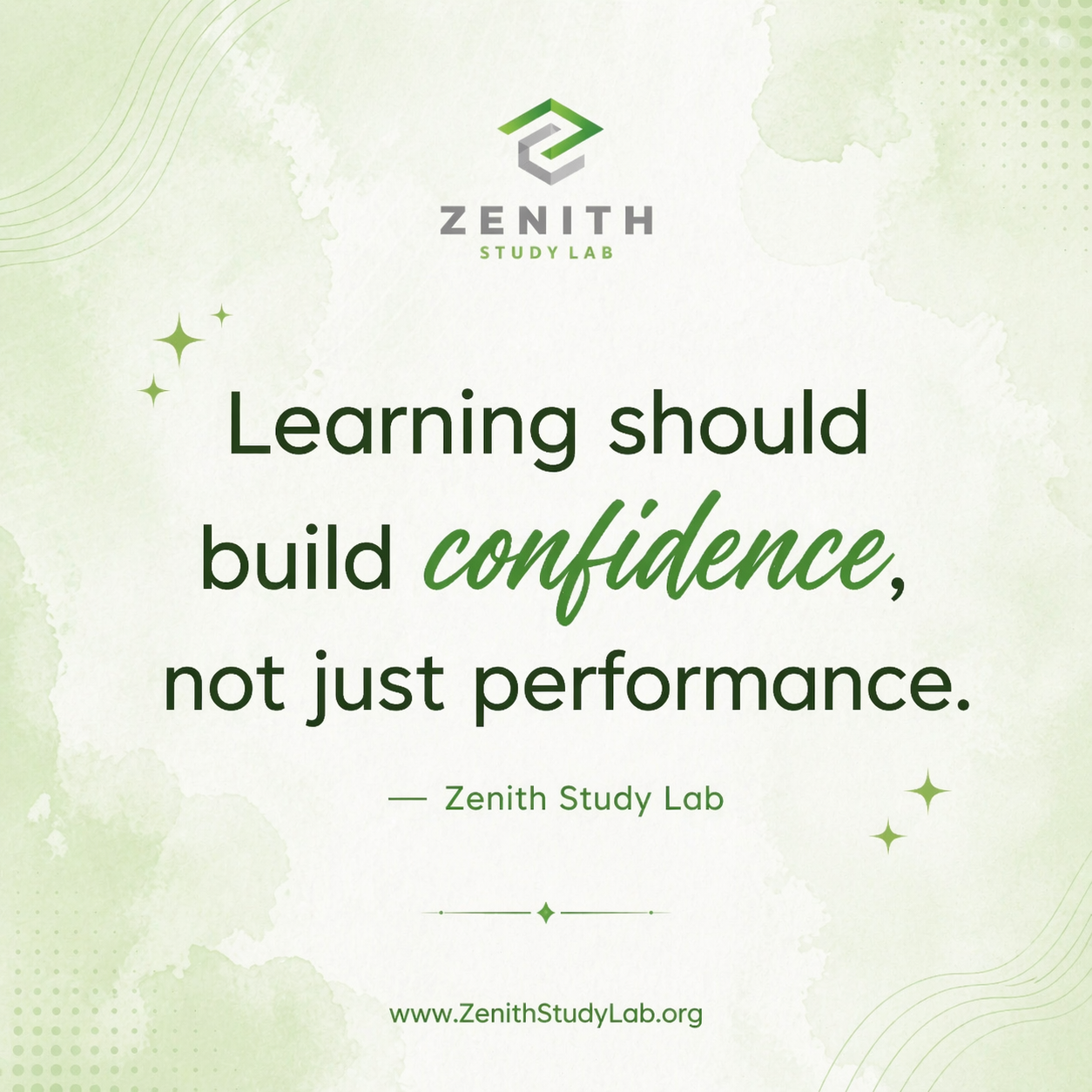 Zenith Study Lab quote card that says learning should build confidence, not just performance.